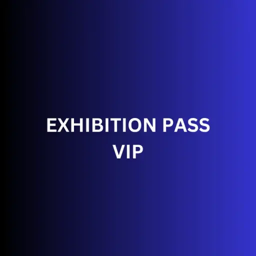 Exhibition Pass VIP