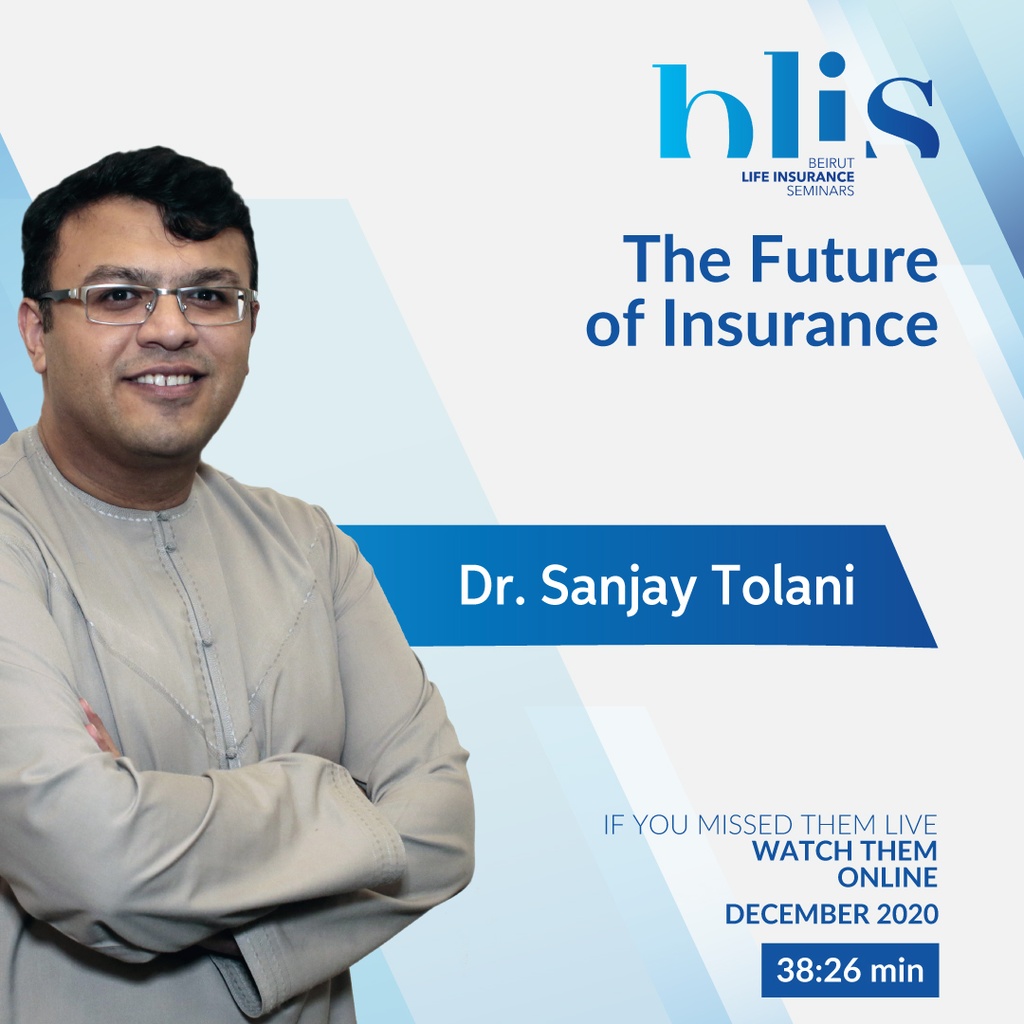 The Future of Insurance - Dr. Sanjay Tolani